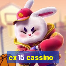 cx15 cassino